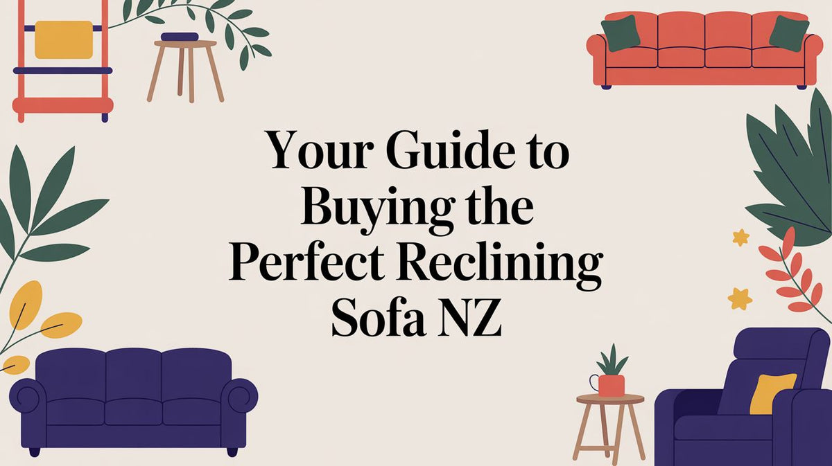Your Guide to Buying the Perfect Reclining Sofa in NZ – NEW ZEALAND BED ...