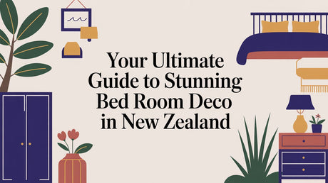 Your Ultimate Guide to Stunning Bed Room Deco in New Zealand