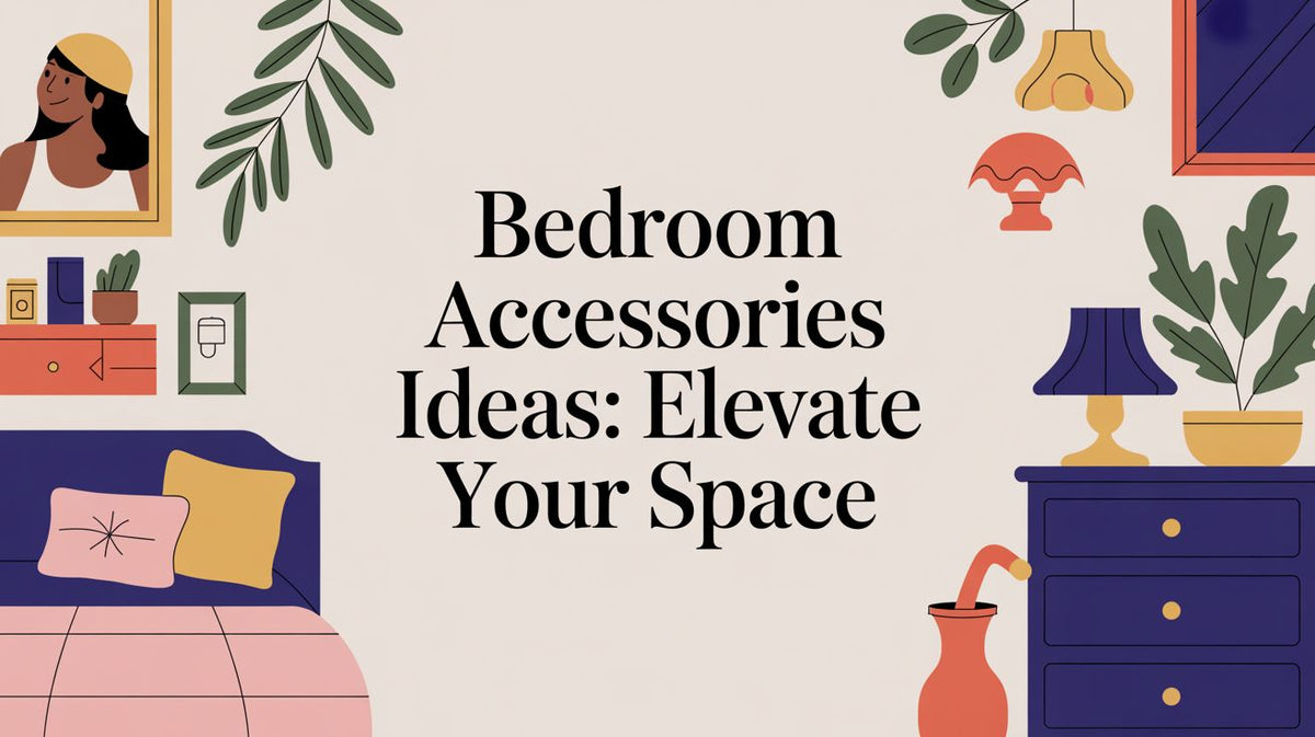 Bedroom Accessories Ideas: Elevate Your Space – NEW ZEALAND BED COMPANY