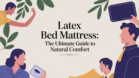 Latex Bed Mattress: The Ultimate Guide to Natural Comfort