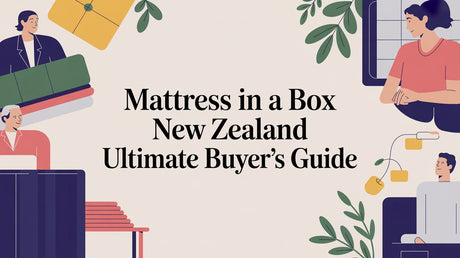 Mattress in a Box New Zealand Ultimate Buyer's Guide