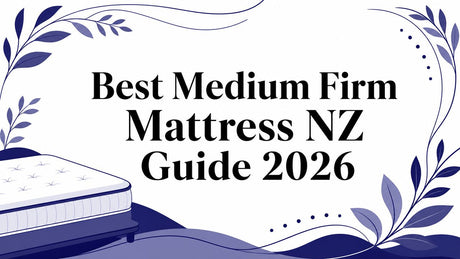 Best Medium Firm Mattress NZ Guide 2026