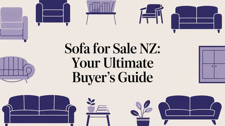 Sofa For Sale NZ: Your Ultimate Buyer's Guide