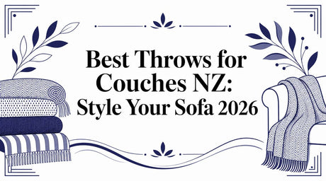 Best Throws for Couches NZ: Style Your Sofa 2026