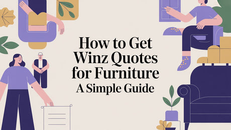 How to Get WINZ Quotes for Furniture: A Simple Guide